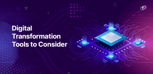 Top Digital Transformation Tools for Businesses to Consider