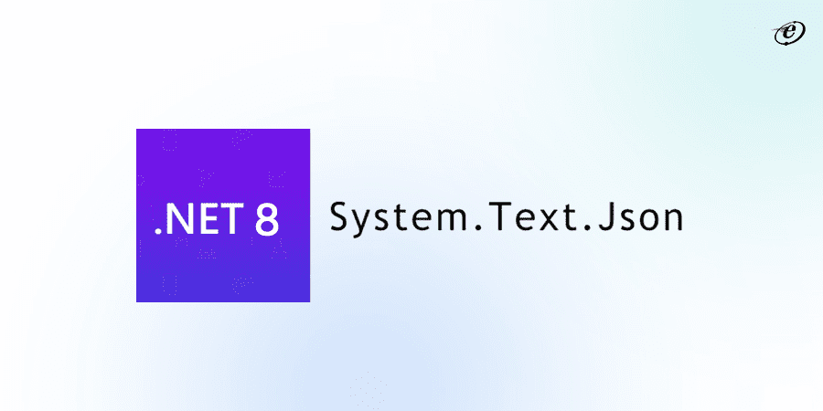 System.Text.Json Serialization