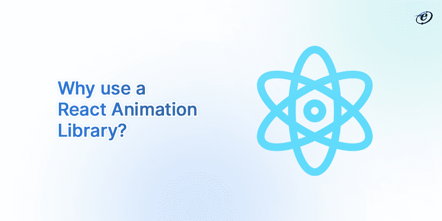 Understanding the Purpose of a React Animation Library