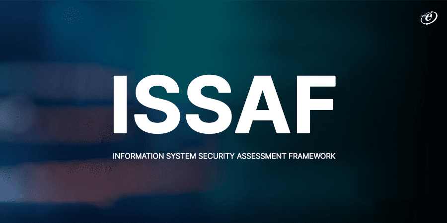 ISSAF: Information Systems Security Assessment Framework