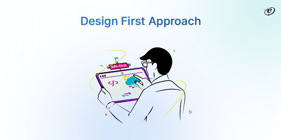 Follow Design First Approach