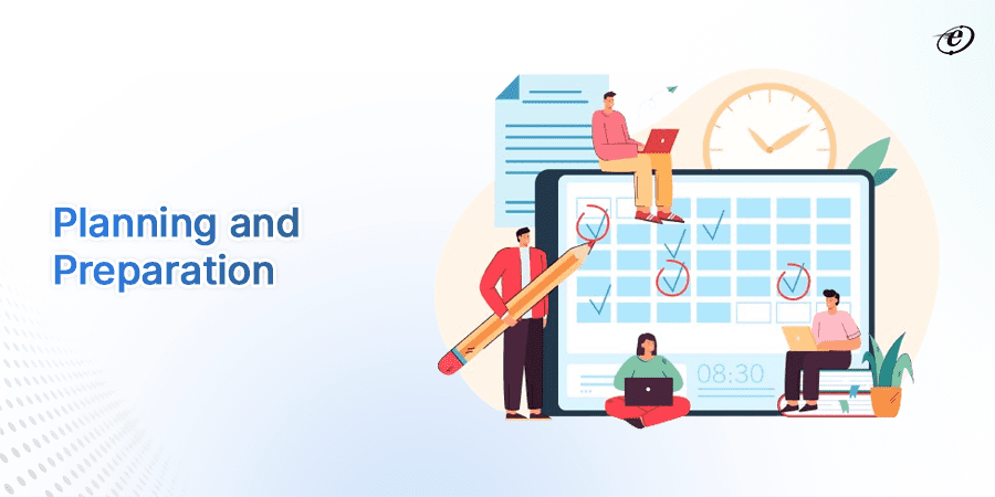 The Preparation Phase