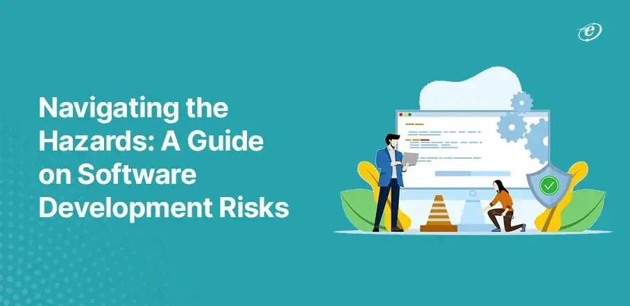 Software Development Risks: A Detailed Guide 2024