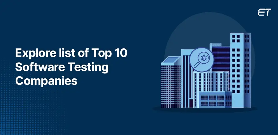 Top 10 Software Testing Companies in 2024