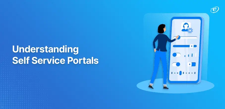 What is a Self Service Portal?