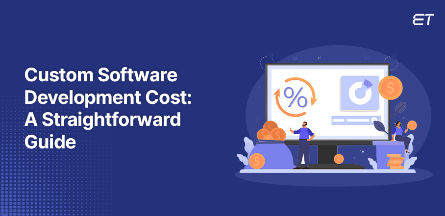 What Does Custom Software Development Cost in 2024?