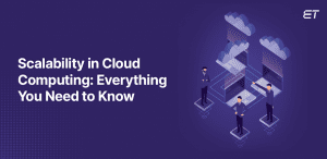 Mastering Cloud Scalability A Comprehensive Guide for Businesses