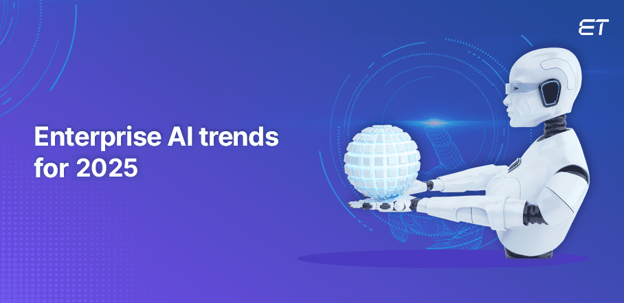 Top 10 Enterprise AI Trends Dominating the Market in 2025