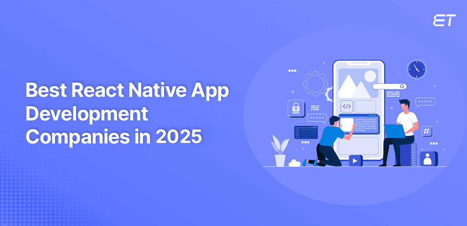 Top 10 React Native App Development Companies for 2025