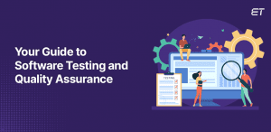 Guide to Software Testing and Quality Assurance