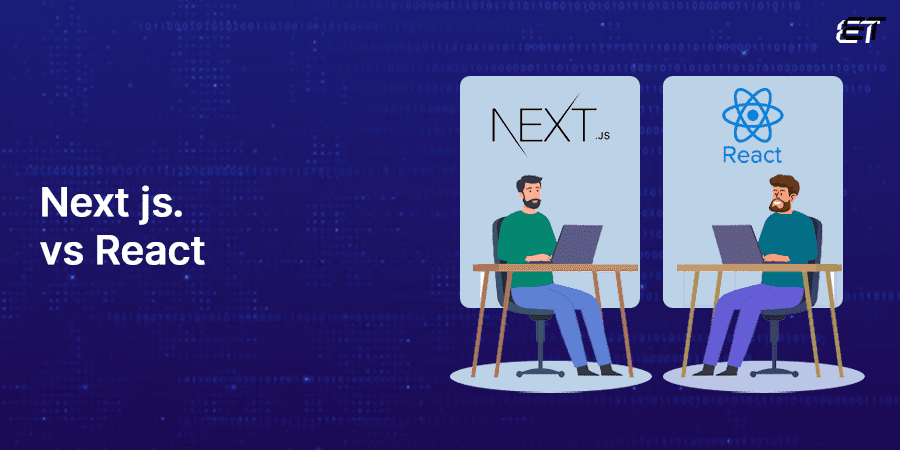 Nextjs vs React: Which Framework to Pick in 2024?