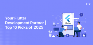 Best Flutter App Development Companies in 2025