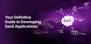 Understanding SaaS Application Development