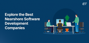 Top 10 Nearshore Software Development Companies