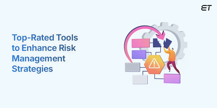 Top Rated Tools to Enhance Risk Management Strategies