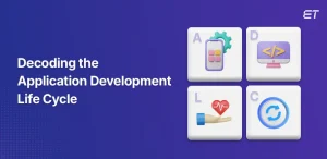 Understanding the Application Development Life Cycle (ADLC)