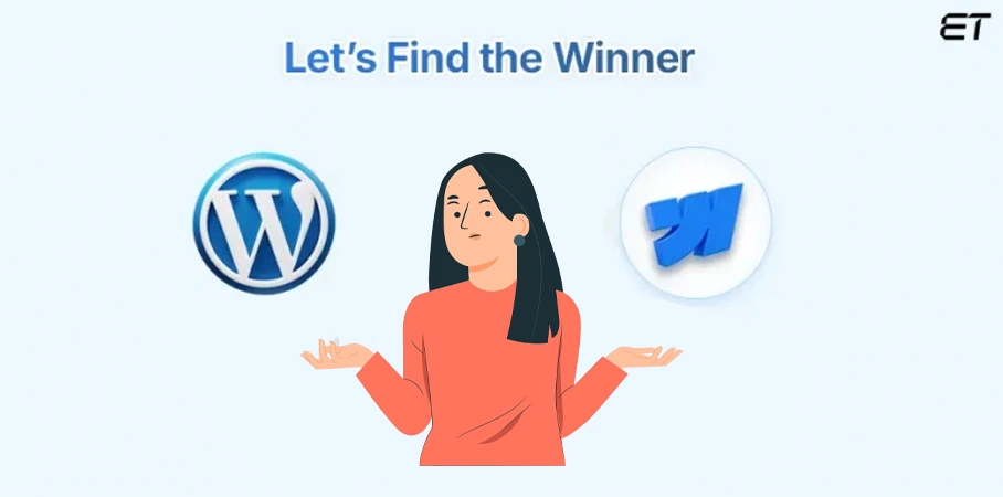 WordPress vs Webflow A Side-by-Side Comparison for Businesses